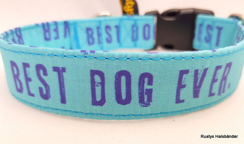 Klickverschluss Halsband Best Dog Ever blau